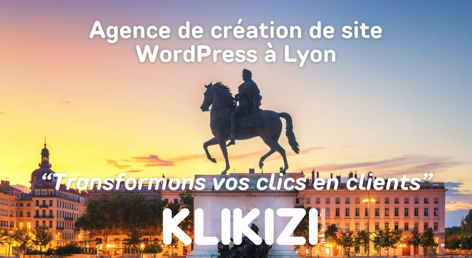 KLIKIZI - Agence de création de site WordPress à Lyon